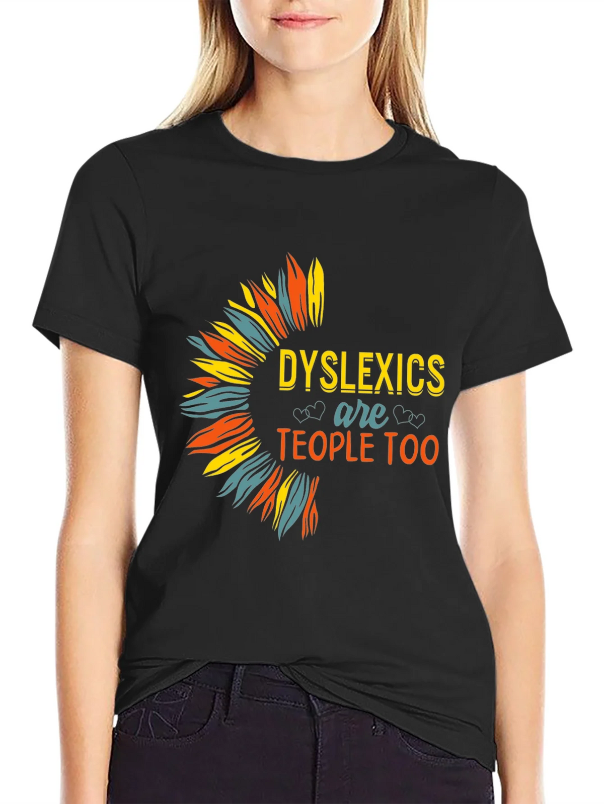 Dyslexics are People Too T-Shirt product image 2