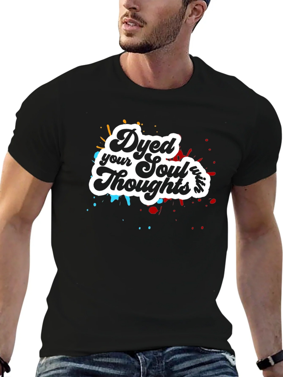 Dyed Your Soul Thoughts Graphic T-Shirt product image 1