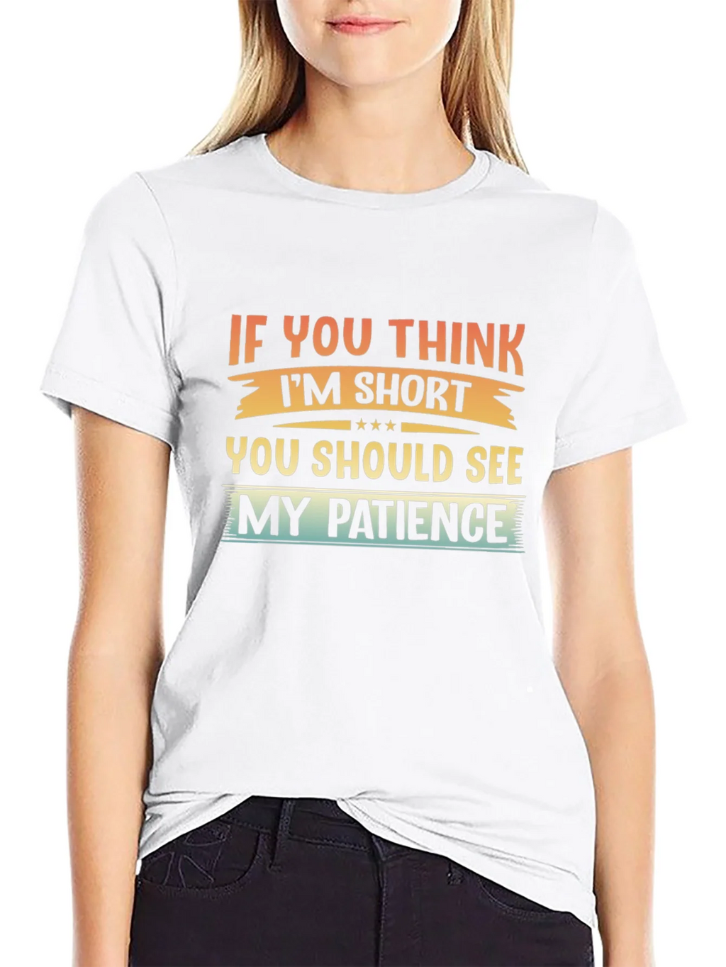 Humorous If You Think Im Short Graphic Tee product image 3