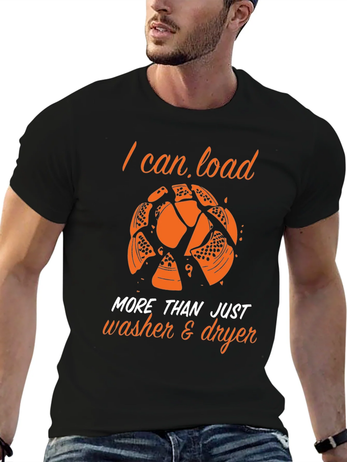 I Can Load More Than Just Washer & Dryer T-Shirt product image 3
