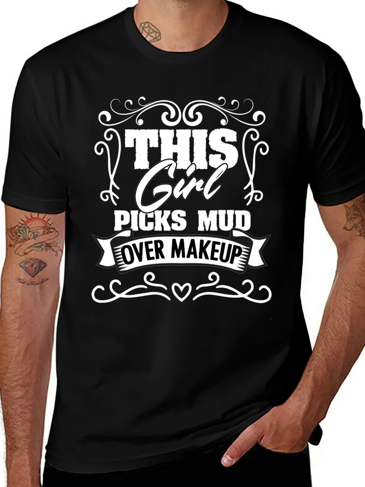 This Girl Picks Mud Over Makeup T-Shirt product image 1