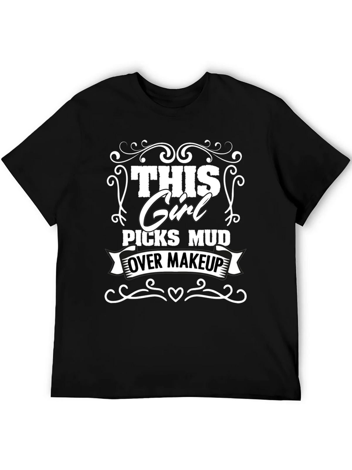 This Girl Picks Mud Over Makeup T-Shirt product image 5