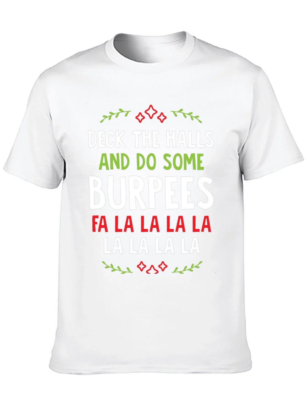 Deck The Halls Burpees Christmas T-Shirt product image 4