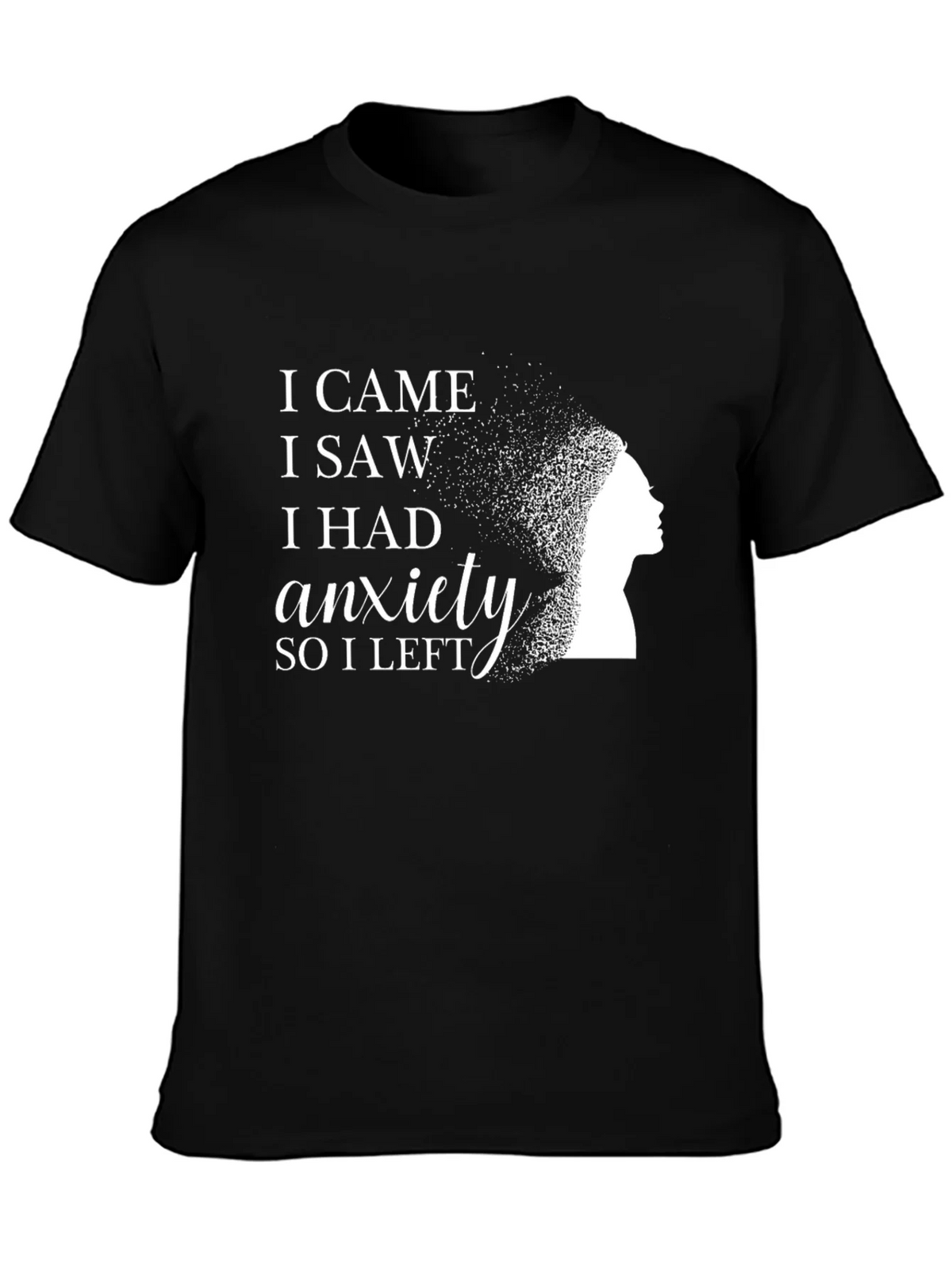 I Came I Saw I Had Anxiety Black T-Shirt product image 2