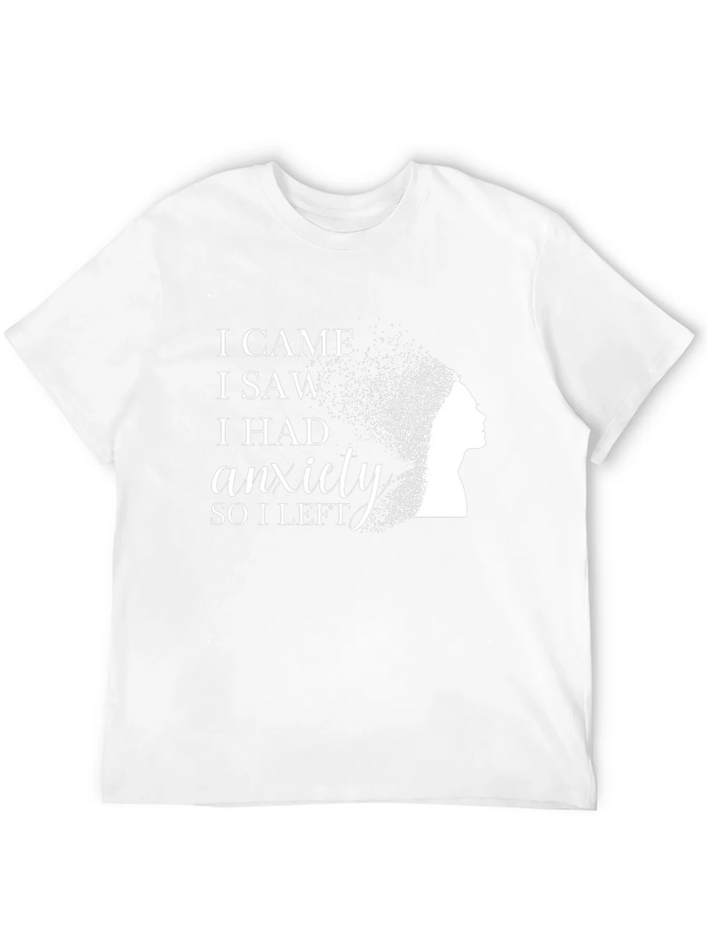 I Came I Saw I Had Anxiety Black T-Shirt product image 7