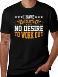 Funny Workout T-Shirt - No Desire to Exercise product image 1