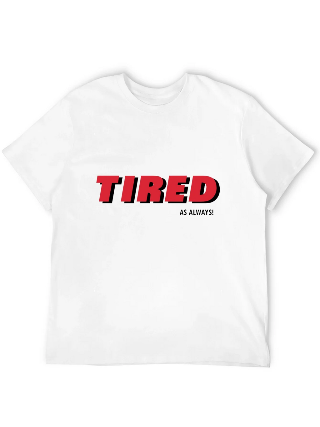 Tired As Always Graphic Tee - Black Cotton T-Shirt product image 11