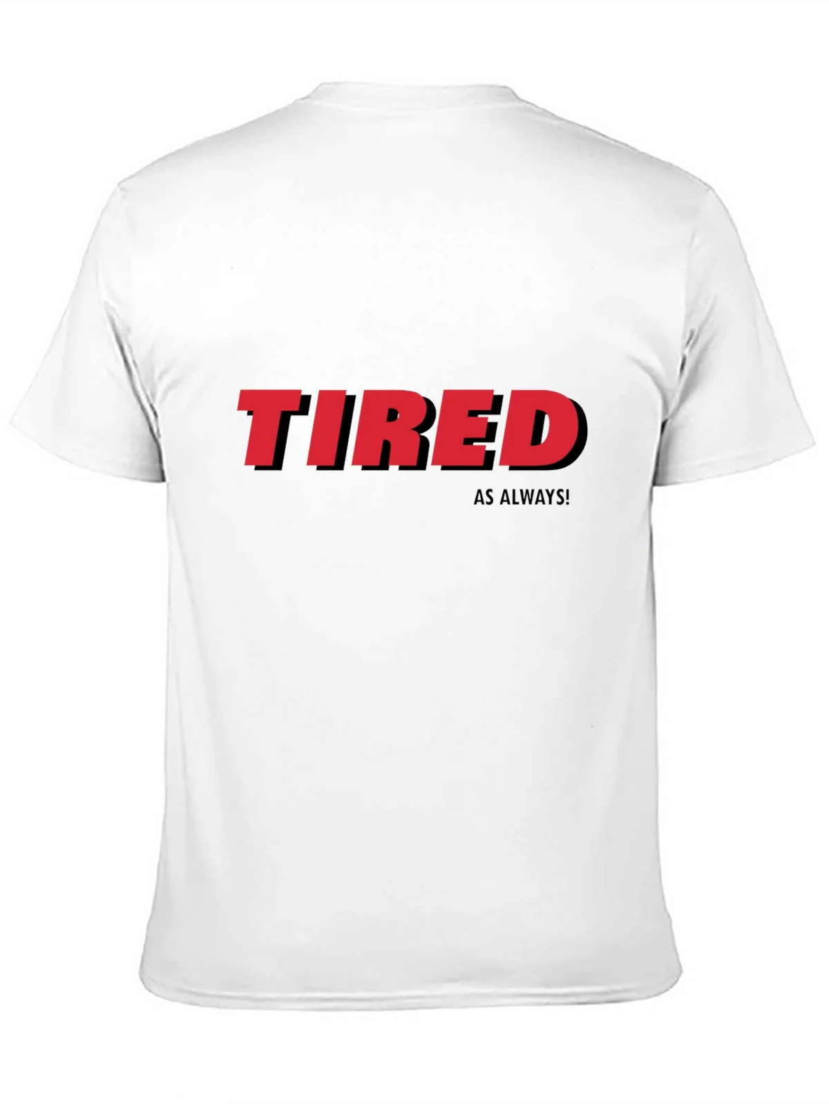 Tired As Always Graphic Tee - Black Cotton T-Shirt product image 10