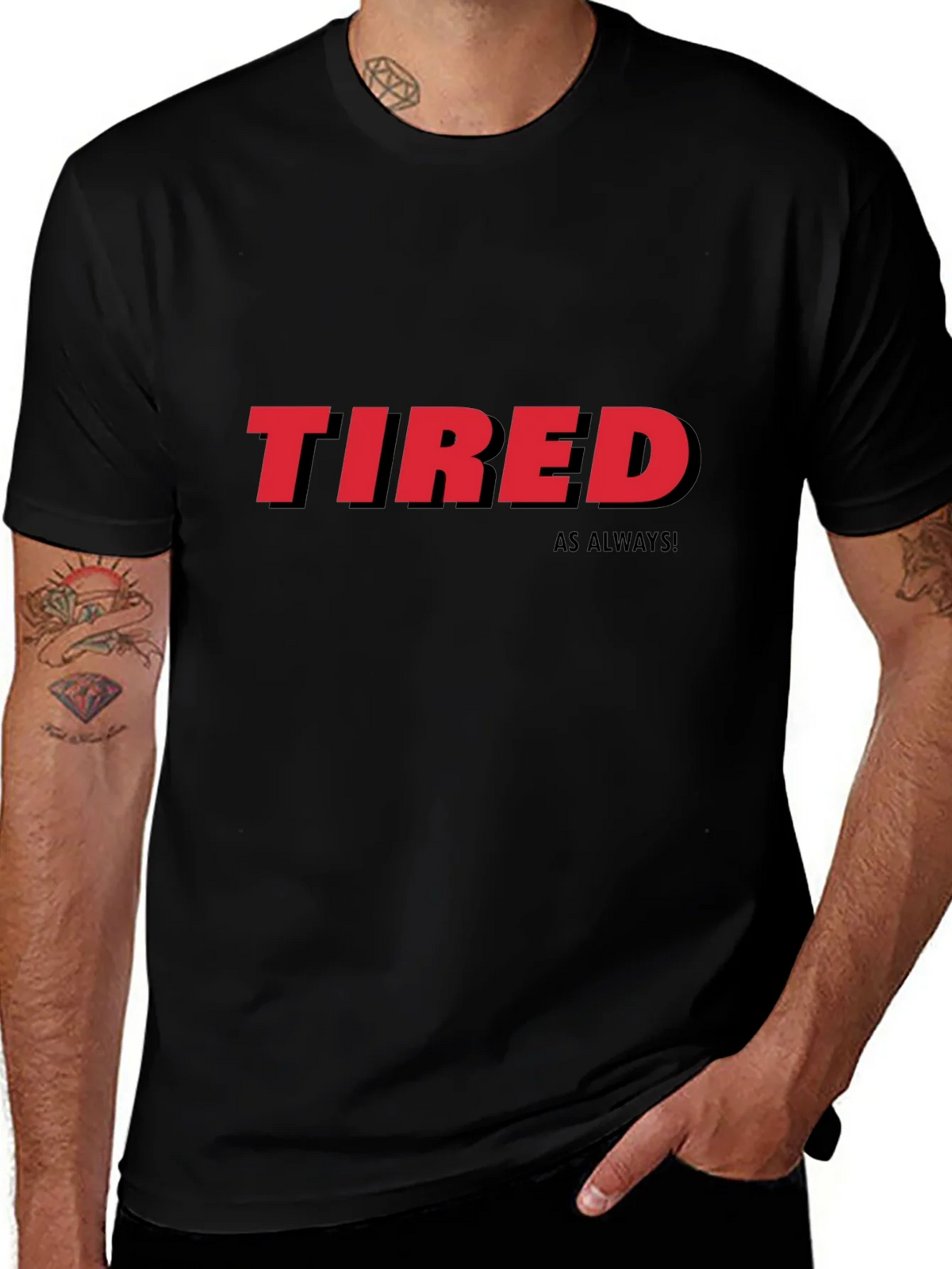 Tired As Always Graphic Tee - Black Cotton T-Shirt product image 1