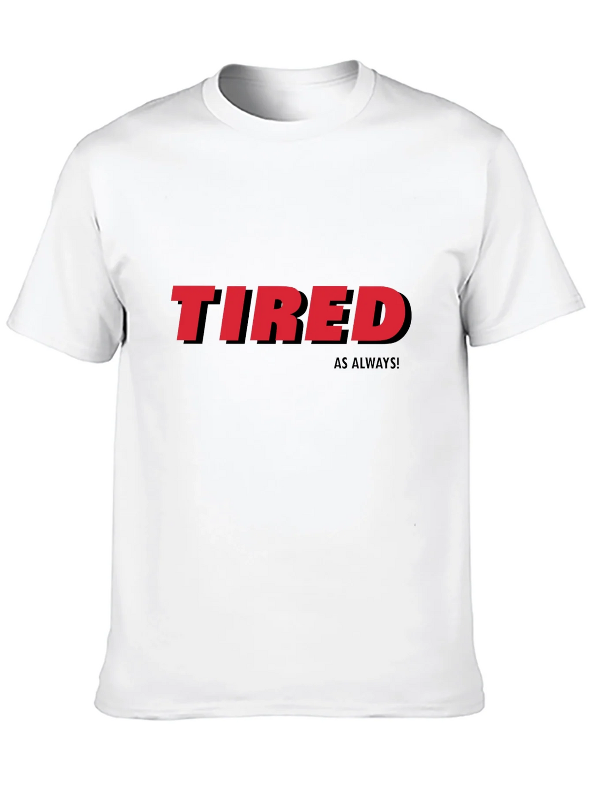 Tired As Always Graphic Tee - Black Cotton T-Shirt product image 9