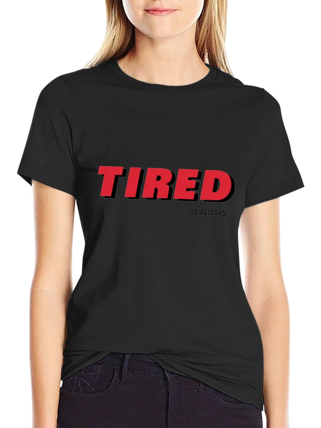 Tired As Always Graphic Tee - Black Cotton T-Shirt product image 2