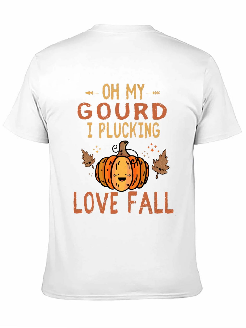 Oh My Gourd I Plucking Love Fall T-Shirt product image 10