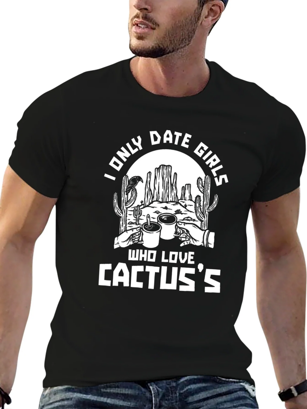 I Only Date Girls Who Love Cactuss Funny Graphic Tee product image 6