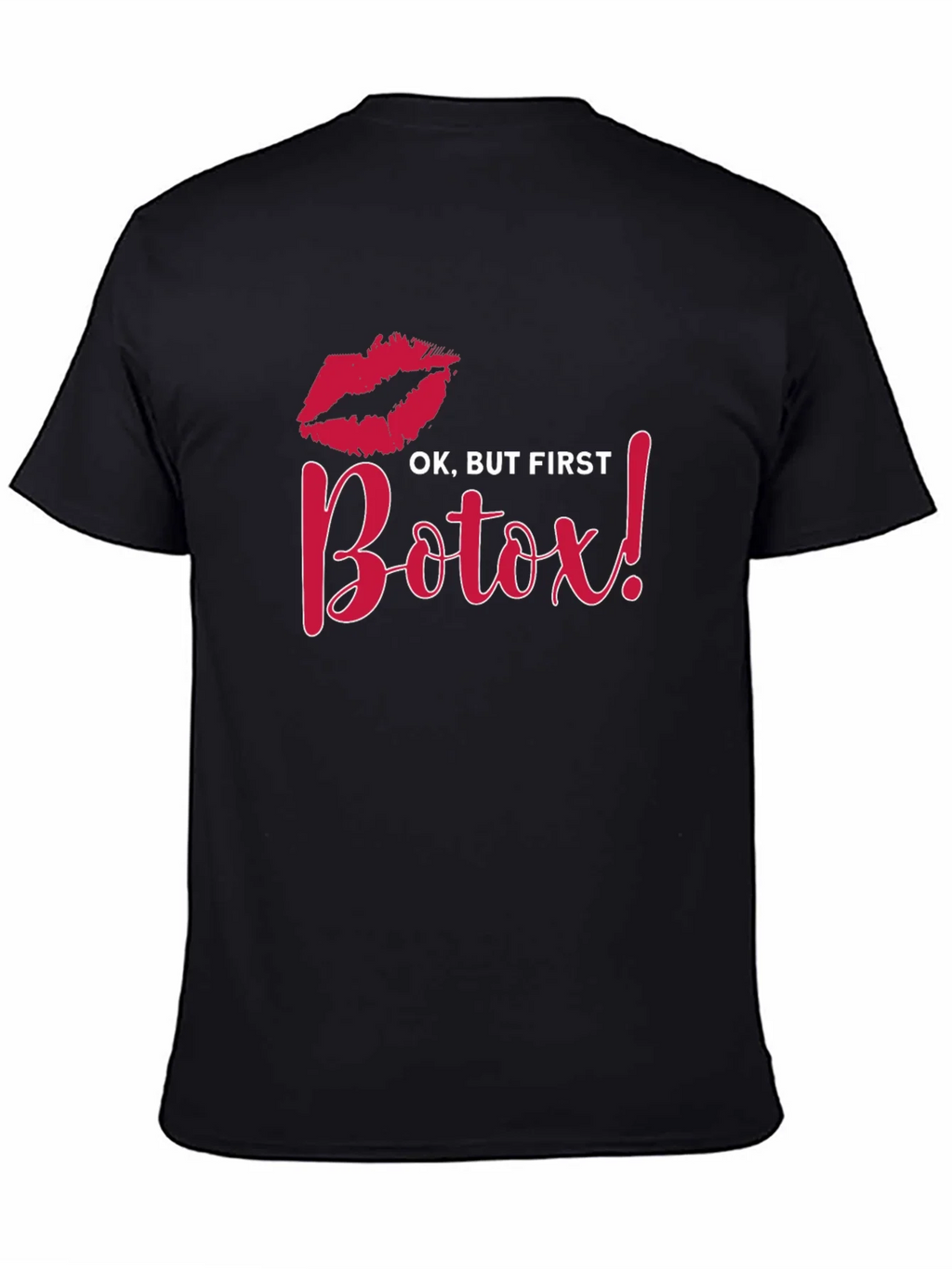 Ok But First Botox Black T-Shirt product image 1