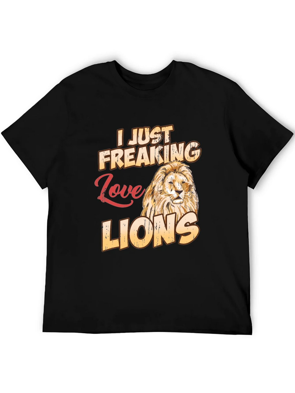 I Just Freaking Love Lions T-Shirt product image 5