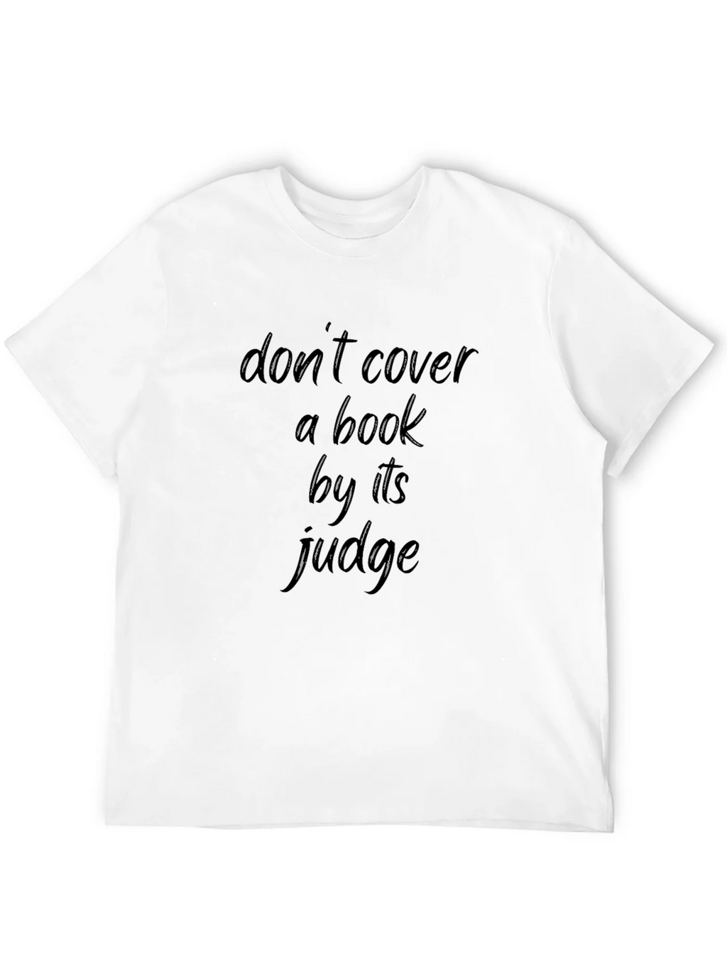 Dont Cover a Book by its Judge Black T-Shirt product image 5