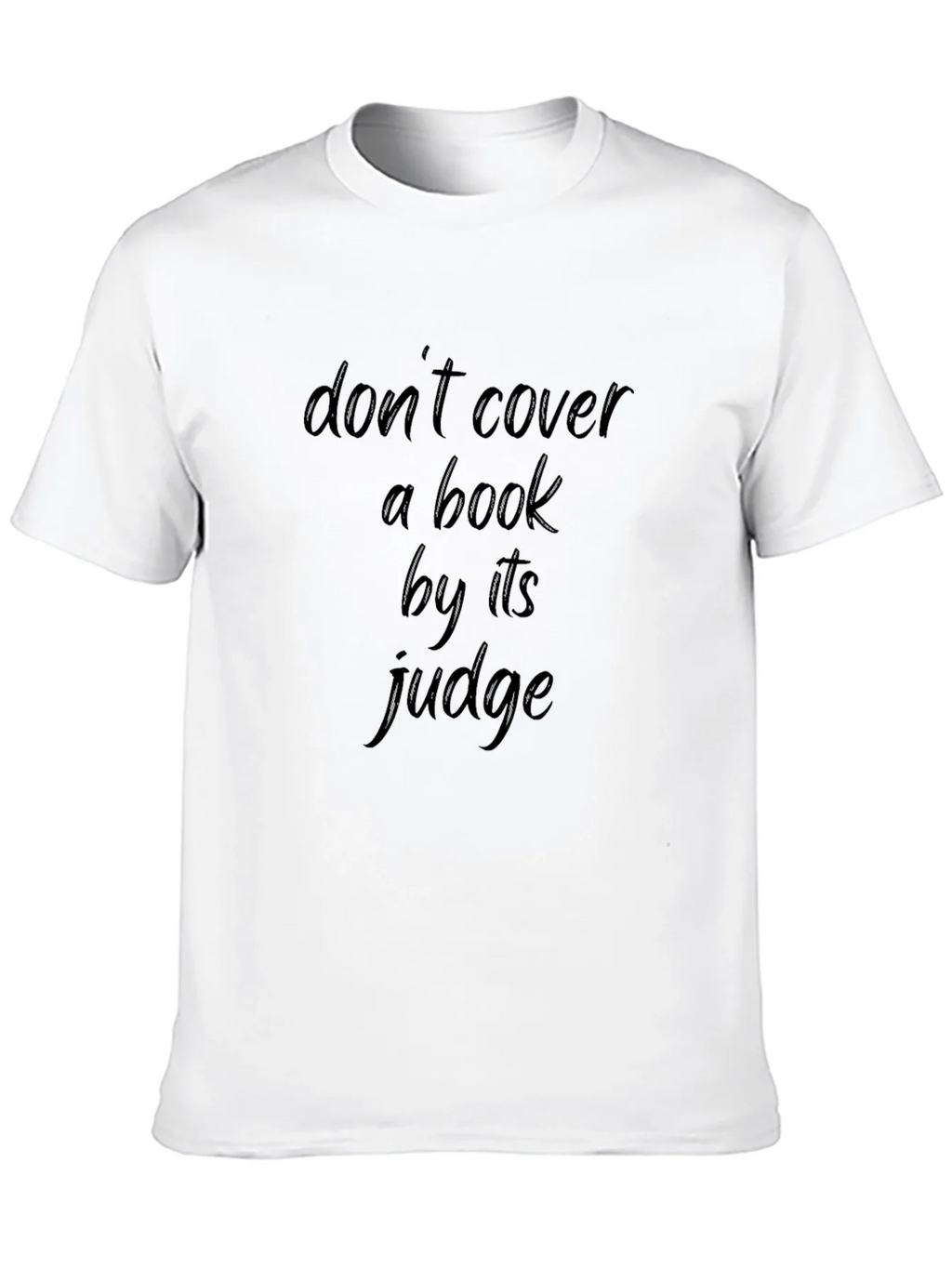 Dont Cover a Book by its Judge Black T-Shirt product image 3