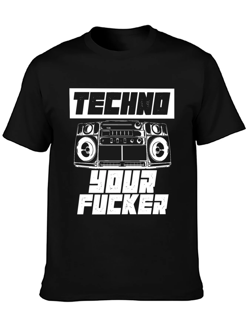 Techno Your F*cker Graphic T-Shirt product image 1