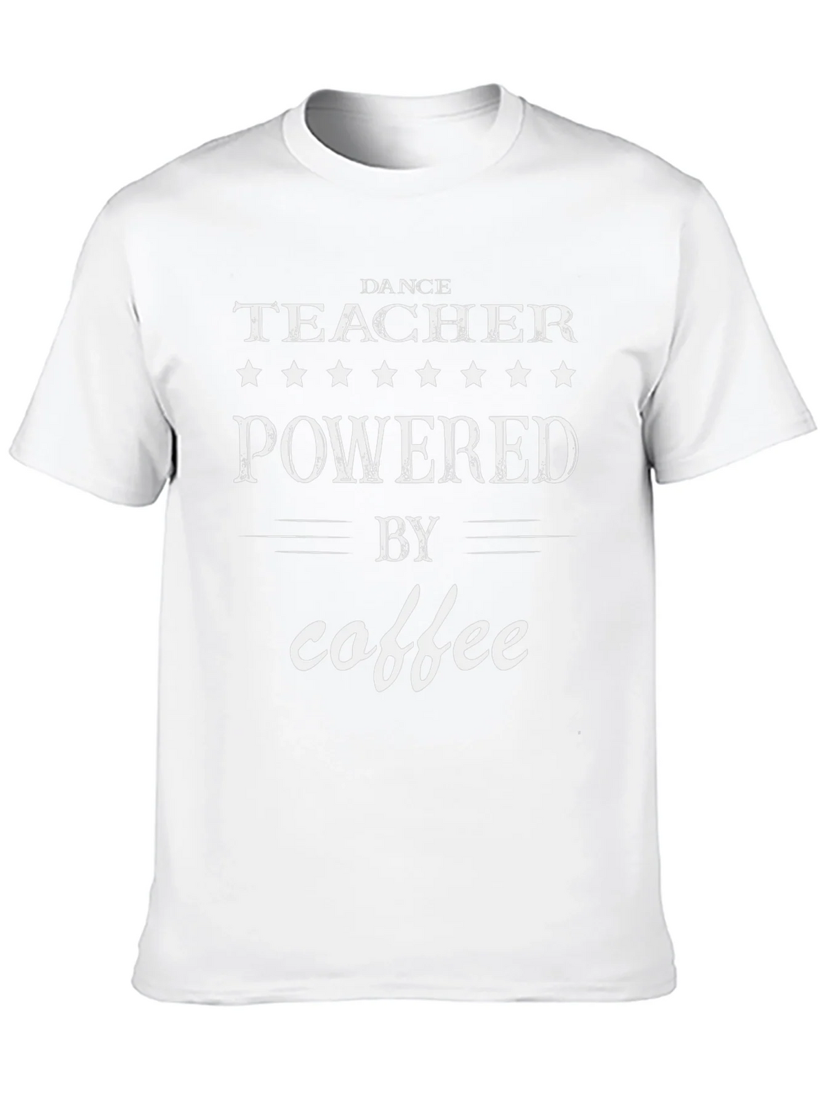 Dance Teacher Powered by Coffee T-Shirt product image 9
