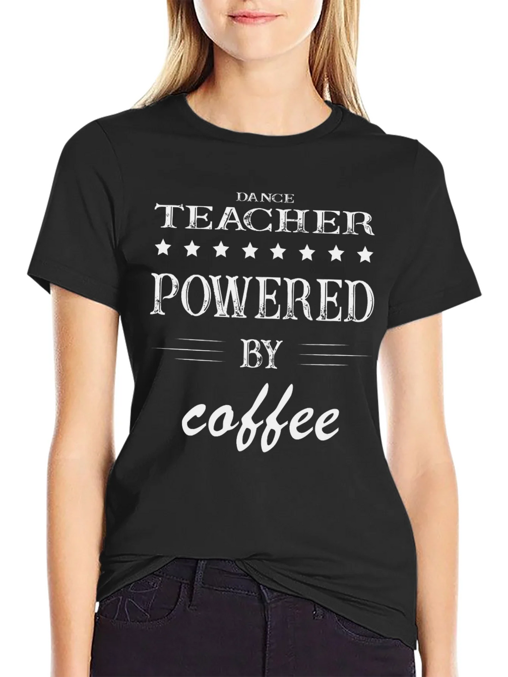 Dance Teacher Powered by Coffee T-Shirt product image 2