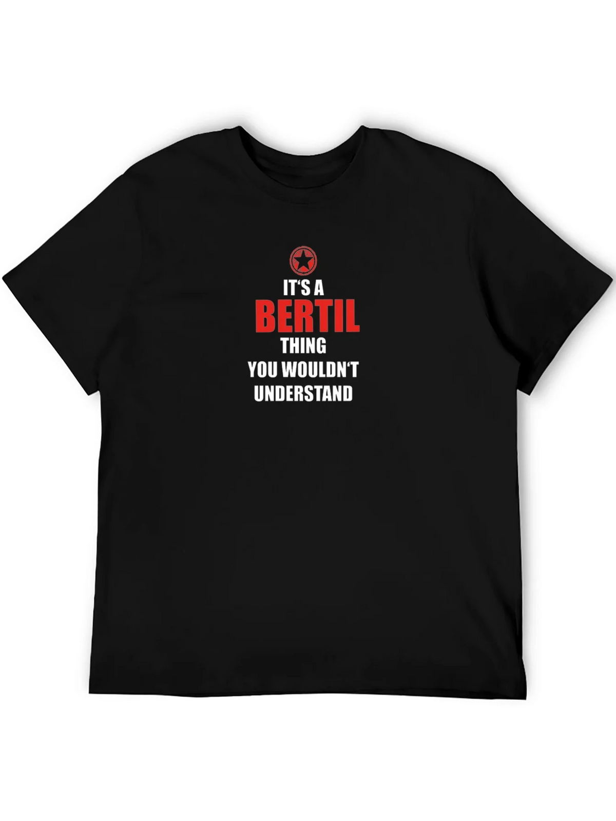 Its a Bertil Thing T-Shirt product image 1