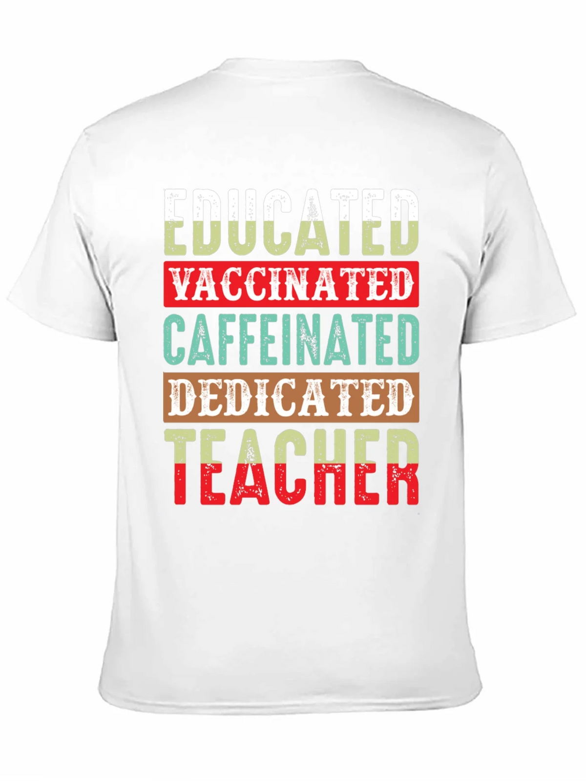 Educated Vaccinated Caffeinated Teacher T-Shirt product image 3