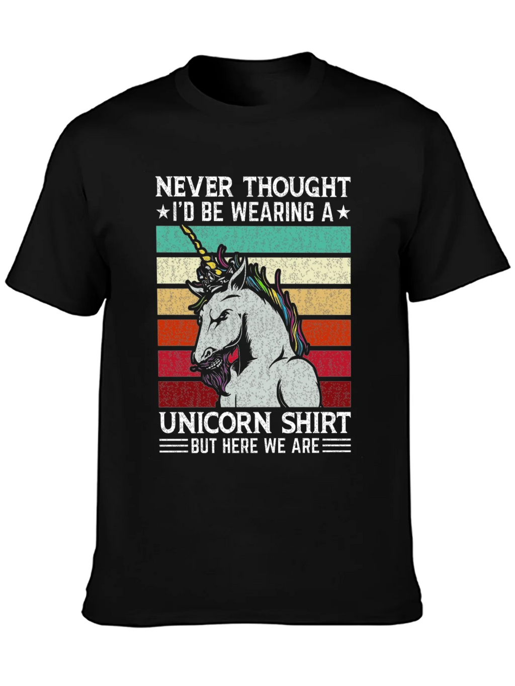 Unicorn Shirt - Never Thought Id Be Wearing A Tee product image 3