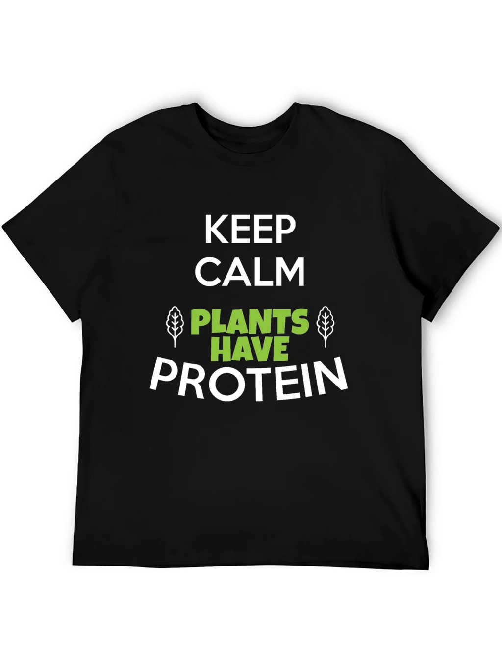 Keep Calm Plants Have Protein Graphic T-Shirt product image 2