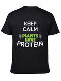 Keep Calm Plants Have Protein Graphic T-Shirt product image 1