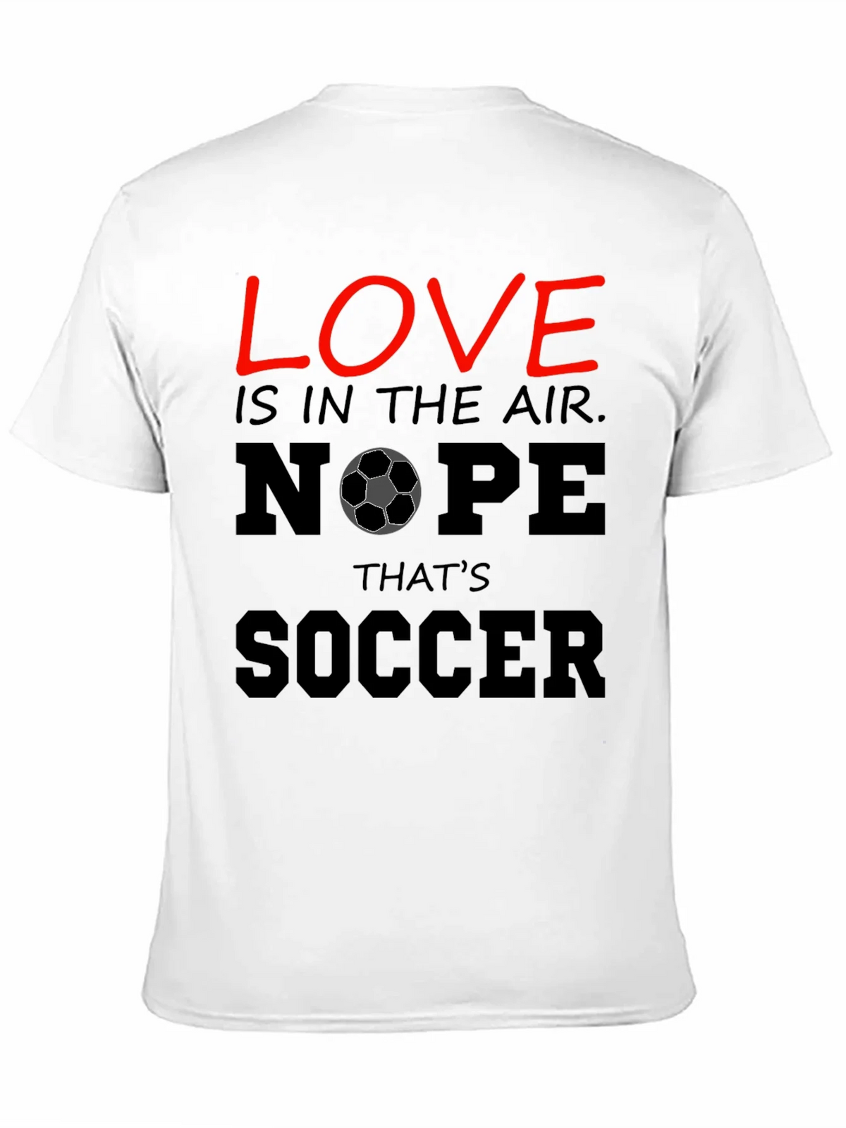 Funny Soccer T-Shirt - Love Nope Thats product image 10