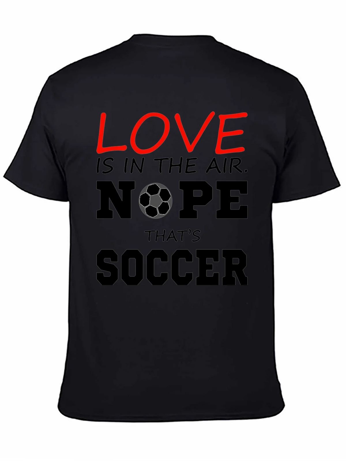 Funny Soccer T-Shirt - Love Nope Thats product image 4