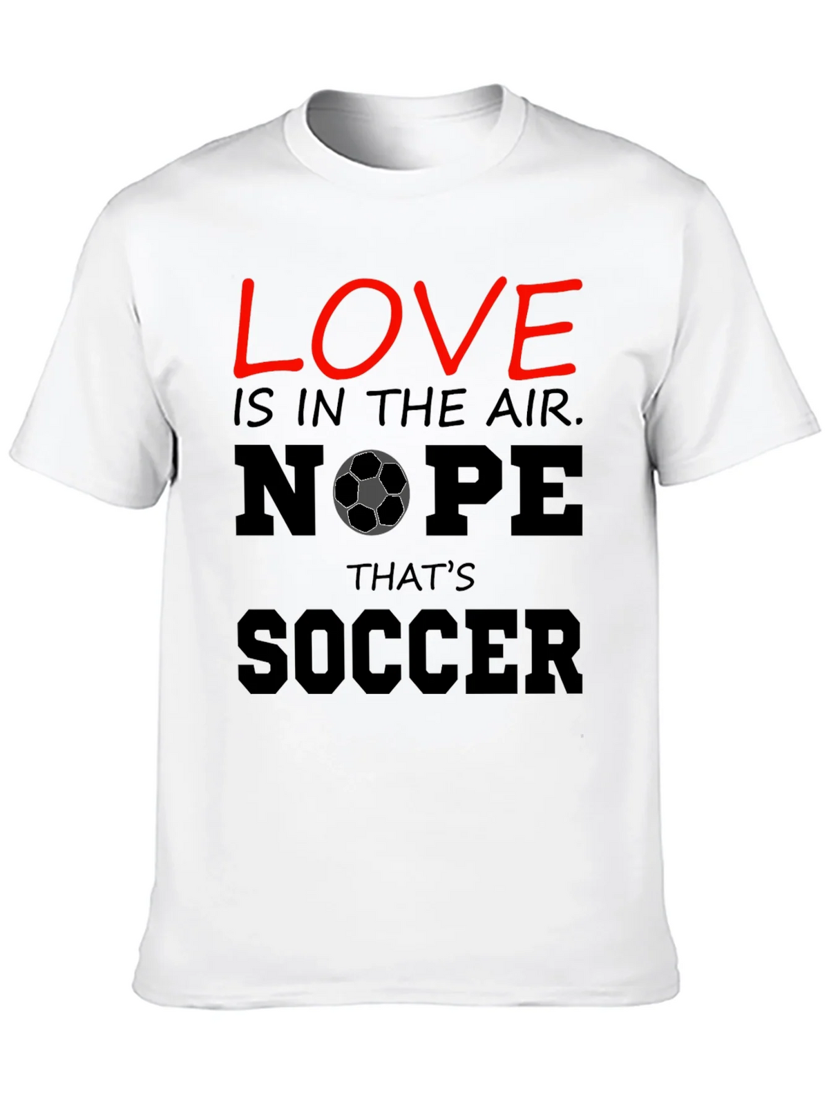 Funny Soccer T-Shirt - Love Nope Thats product image 9