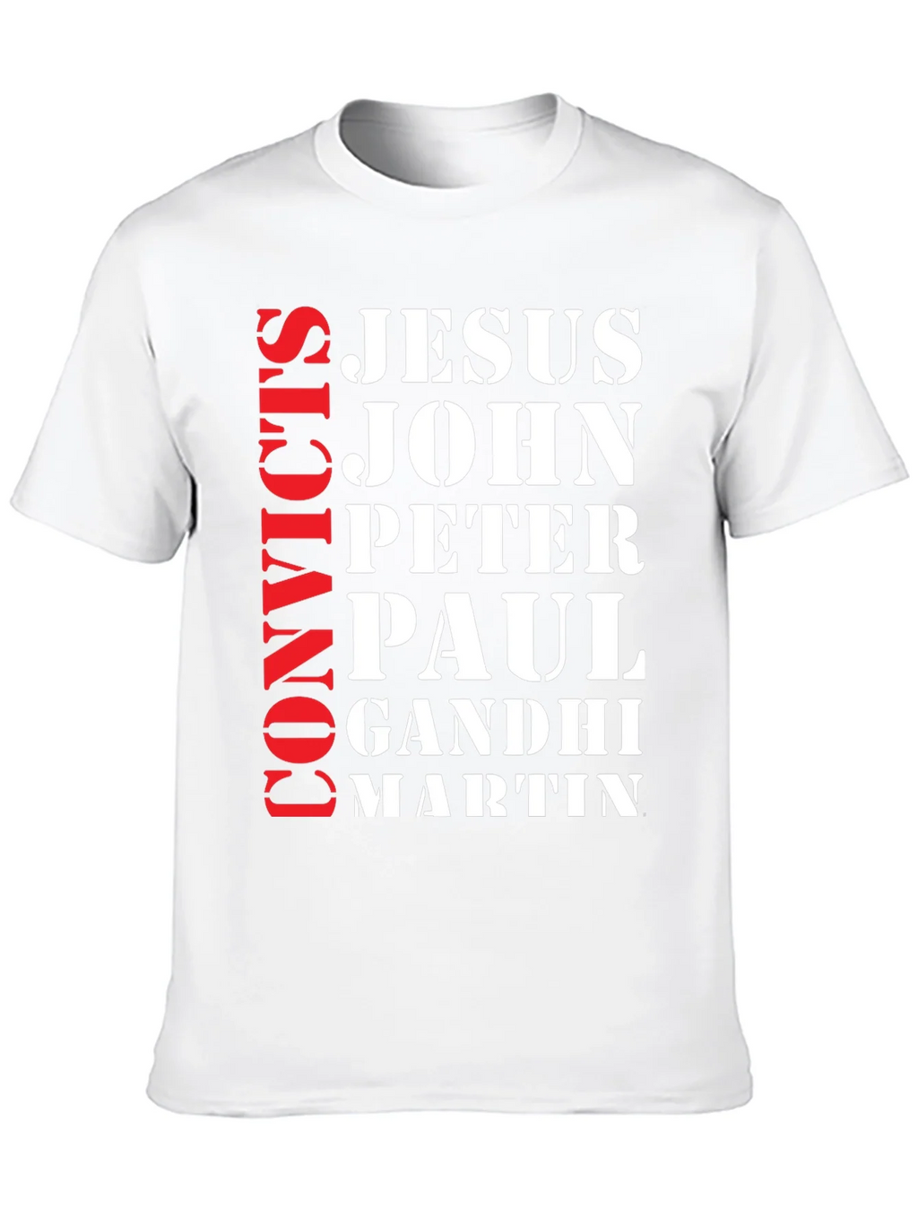 Convicts Jesus John T-Shirt product image 6