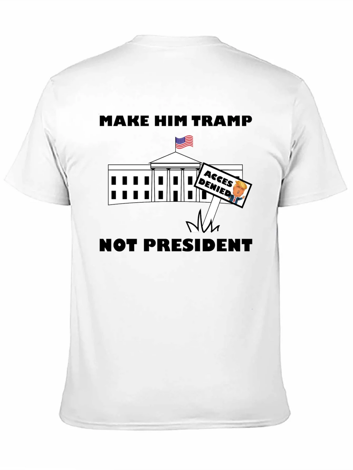 Make Him Tramp Not President - Anti-Trump T-Shirt product image 10