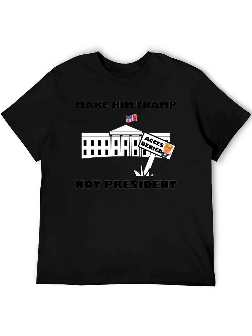 Make Him Tramp Not President - Anti-Trump T-Shirt product image 5