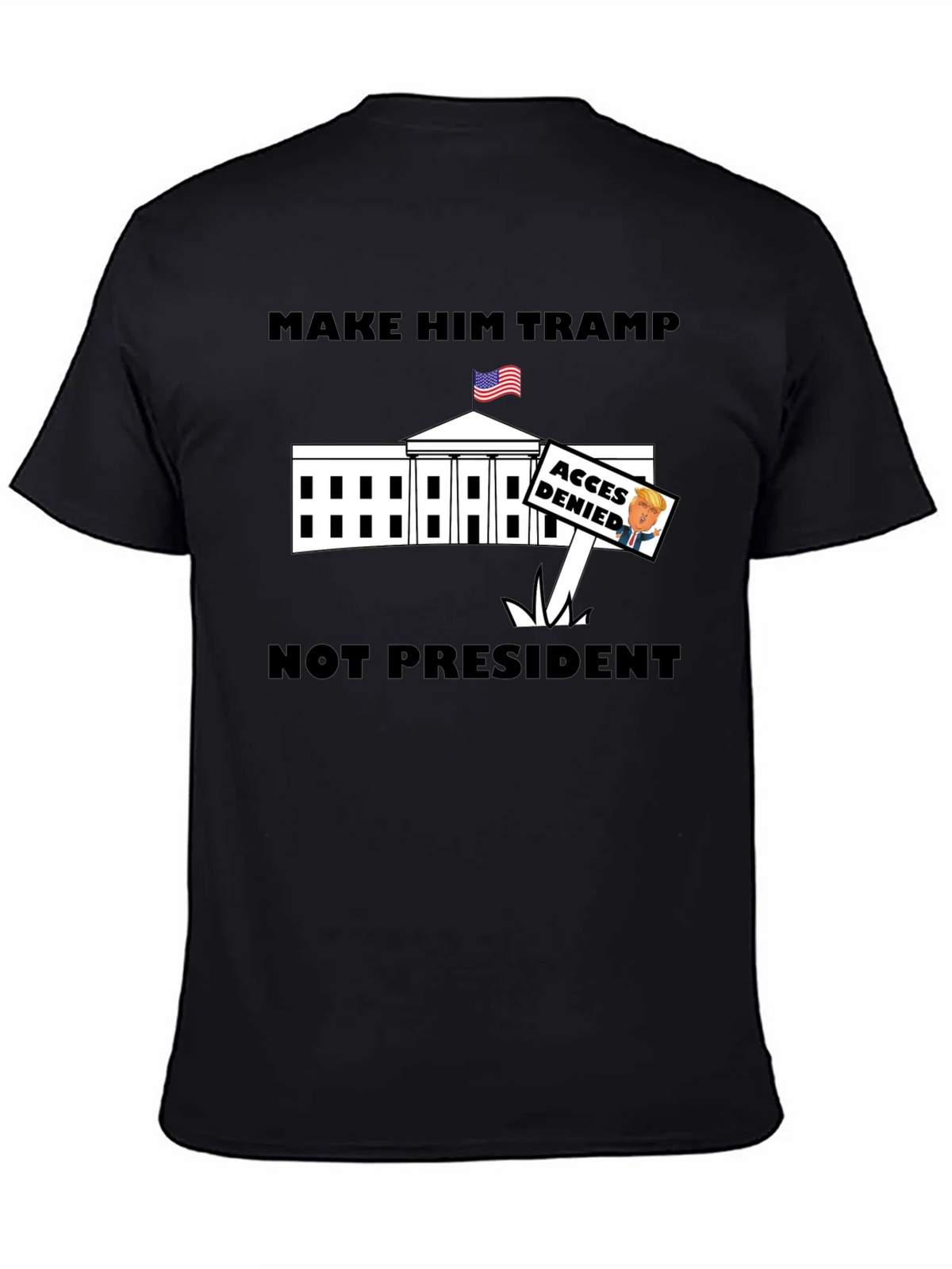 Make Him Tramp Not President - Anti-Trump T-Shirt product image 4