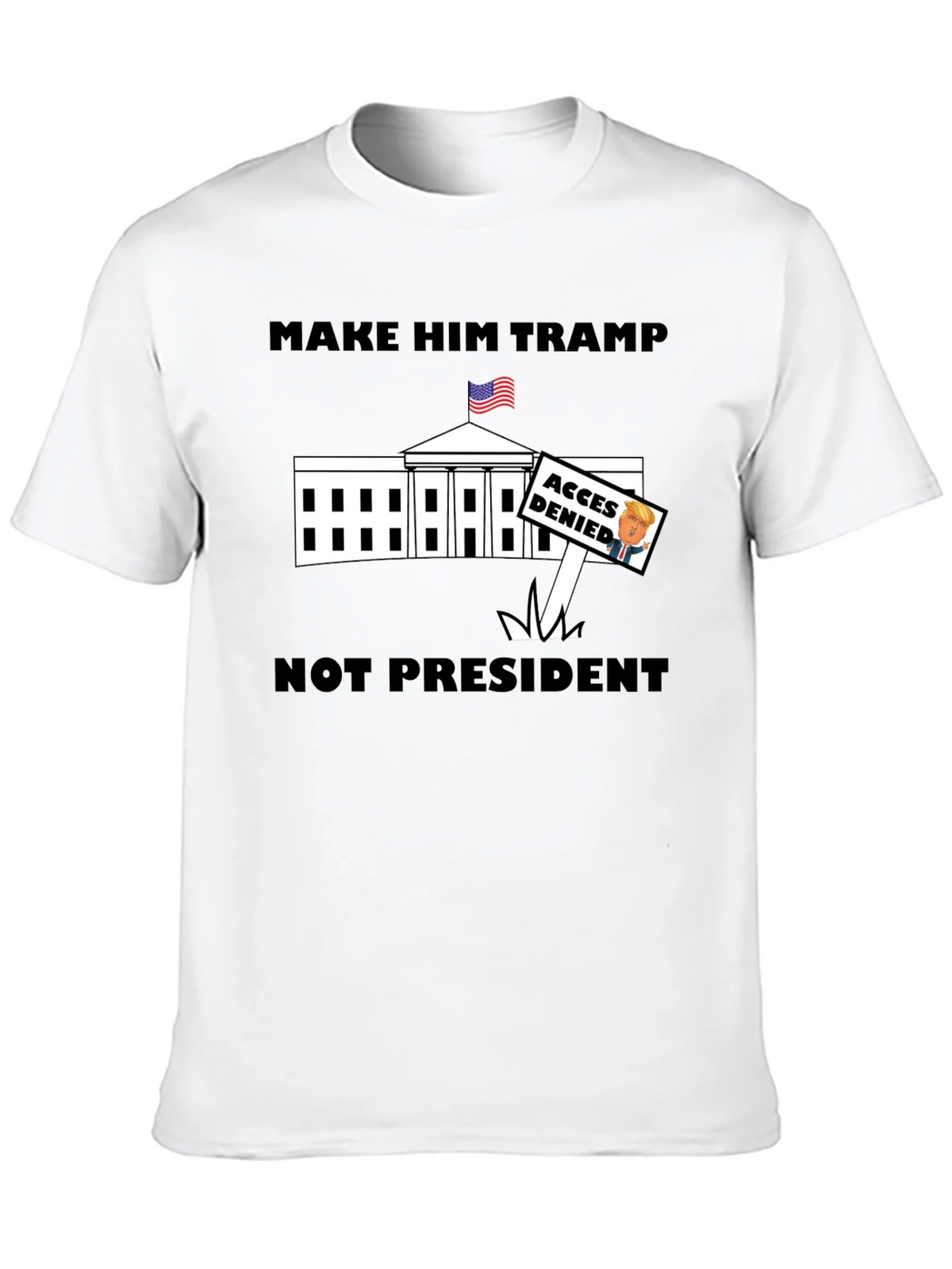Make Him Tramp Not President - Anti-Trump T-Shirt product image 9