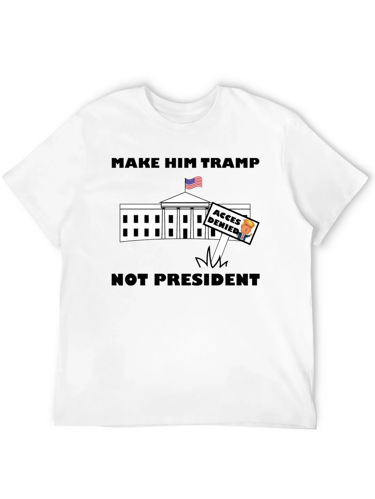 Make Him Tramp Not President - Anti-Trump T-Shirt product image 11