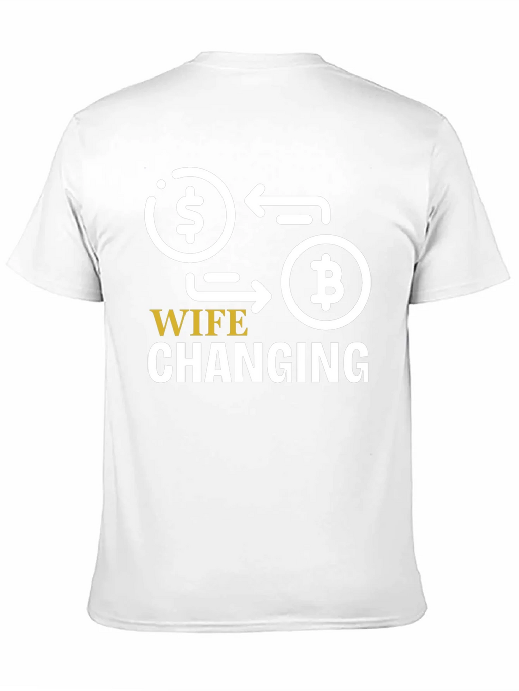 Wife Changing Bitcoin Graphic Tee product image 10